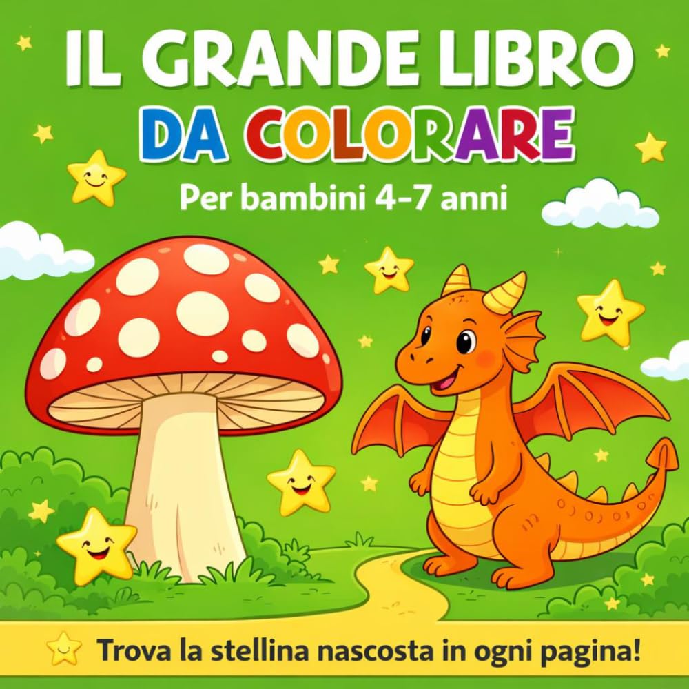 Il Grande Libro da Colorare: Trova la stellina nascosta in ogni pagina (Le avventure di Mia e Cesare)