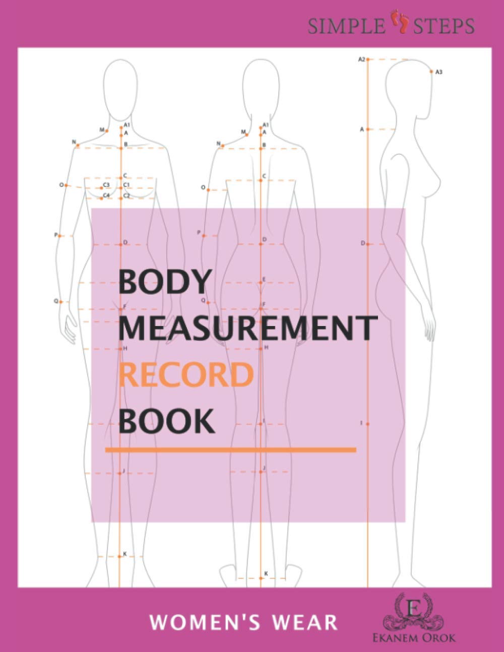 Body Measurement Record Book: Simple Steps(tm)