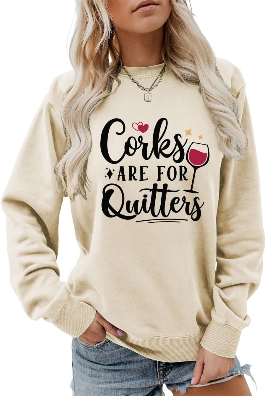 Corks are for Quitters Sweatshirt Women Funny Wine Lover Shirt Long Sleeve Wine Drinking Sarcasm Saying Pullover Top