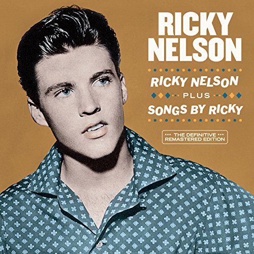 Ricky Nelson (+ Songs By Ricky)