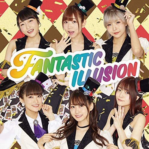 『FANTASTIC ILLUSION』