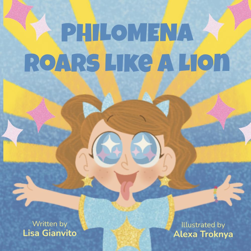 Philomena Roars Like a Lion: A Mindfulness Story for Children About Courage, Calm, and the Power of Breath