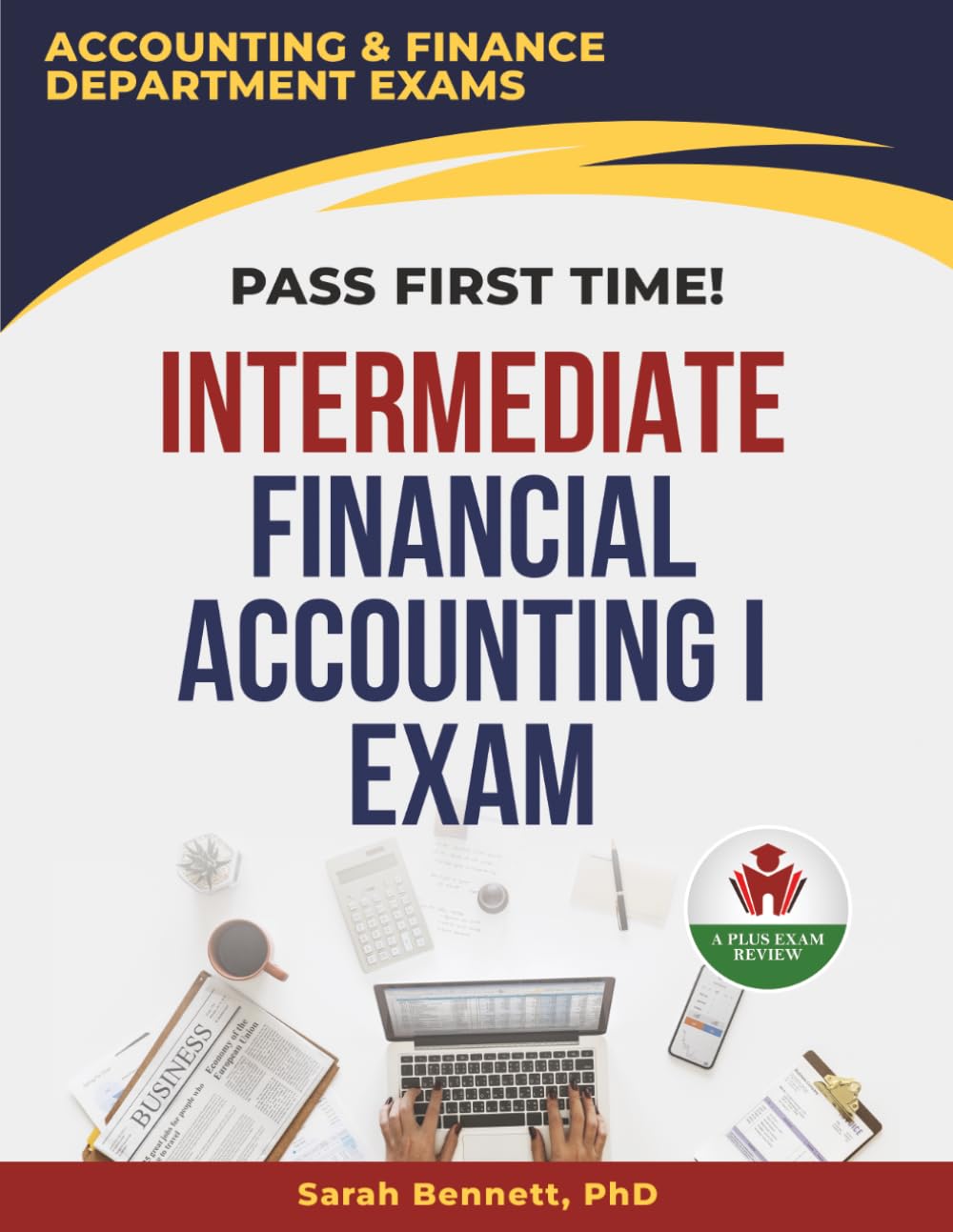 INTERMEDIATE FINANCIAL ACCOUNTING I EXIT EXAM PREP