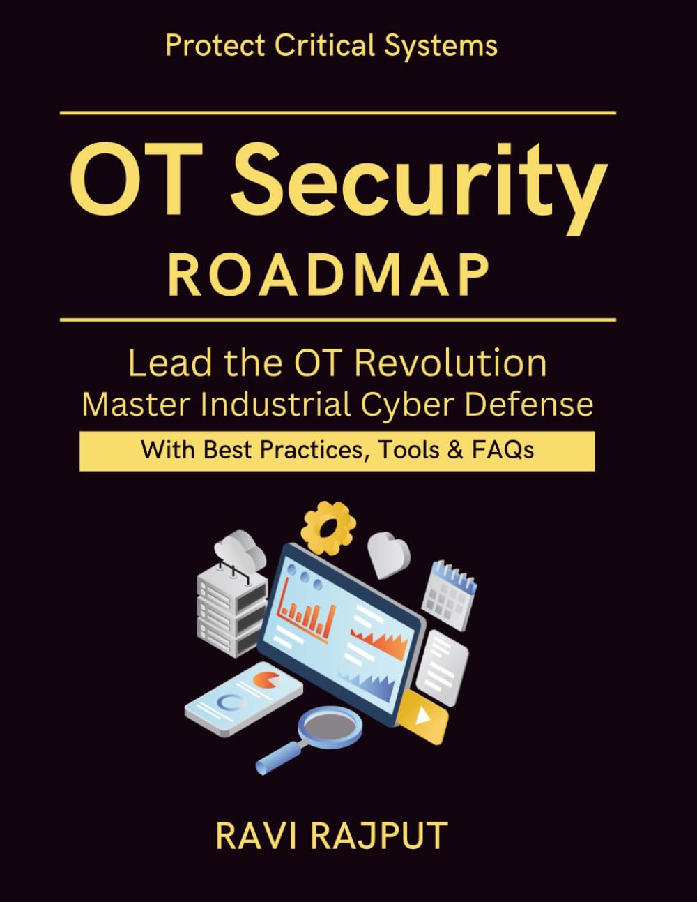 OT Security Roadmap: Industrial Systems Protection | resilient OT architecture guide | zero trust for OT environments | AI in industrial cybersecurity systems | Global OT security expert handbook