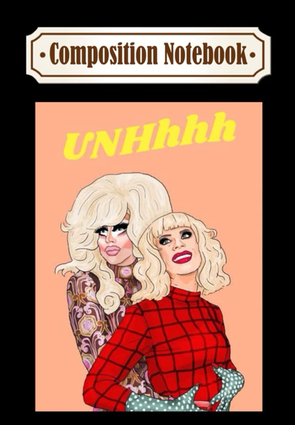 Composition Notebook: Trixie and Katya Classic, Journal 6 x 9, 100 Page Blank Lined Paperback Journal/Notebook