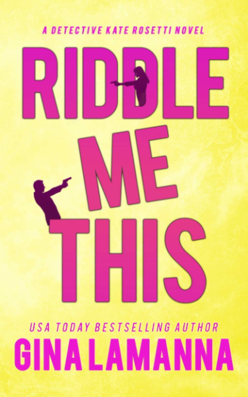 Riddle Me This (Detective Kate Rosetti Mystery)