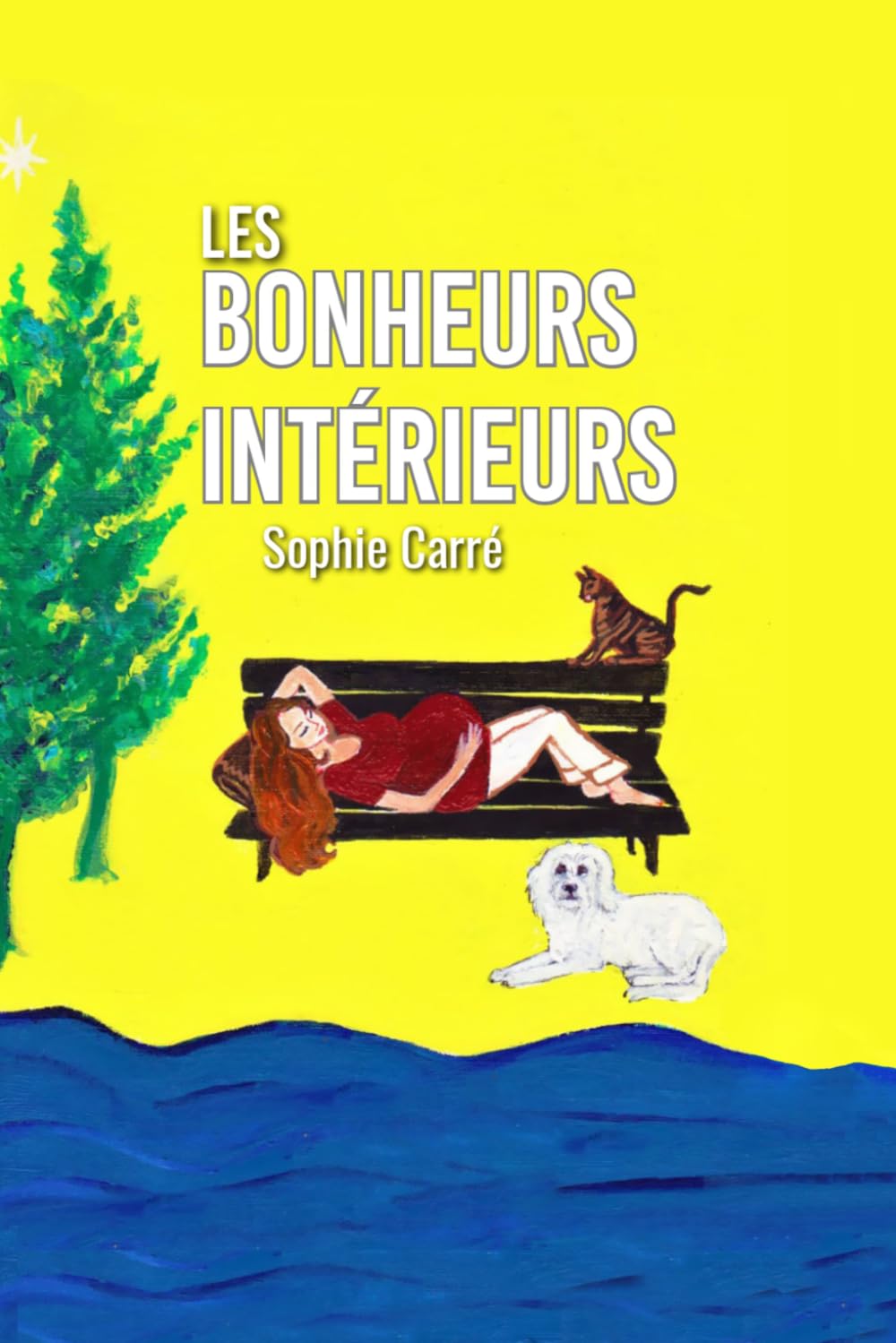 Les bonheurs intérieurs