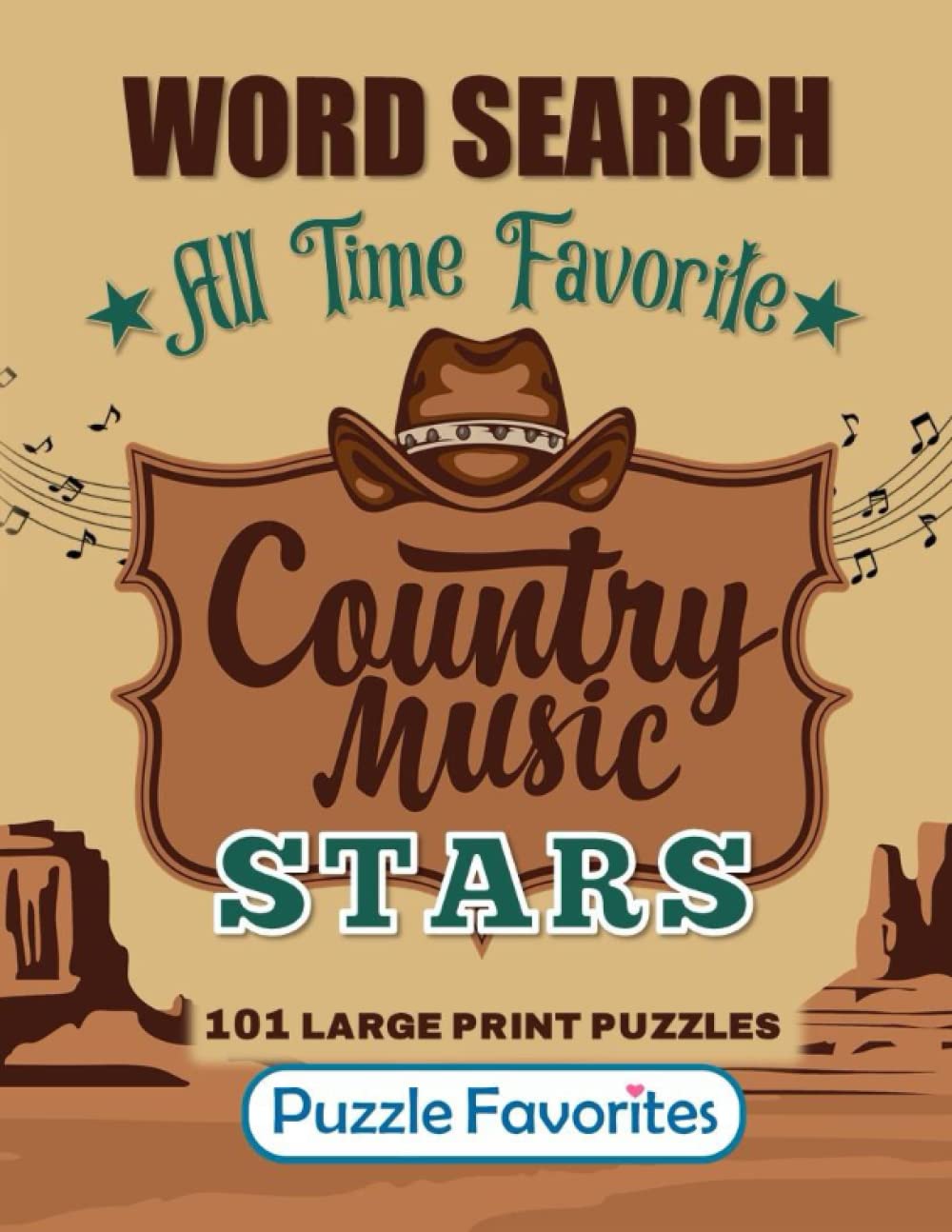 Country Music Word Search Large Print: 101 All Time Favorite Country Music Stars from Classic Legends to Hit Singers and Bands of Today Puzzle Book (Music Word Search Puzzle Book - Series)