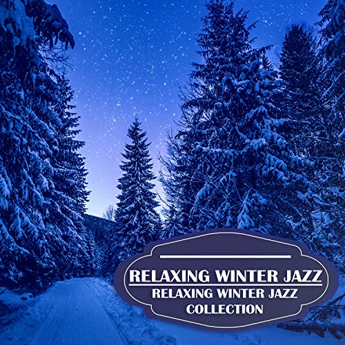 Relaxing Winter Jazz
