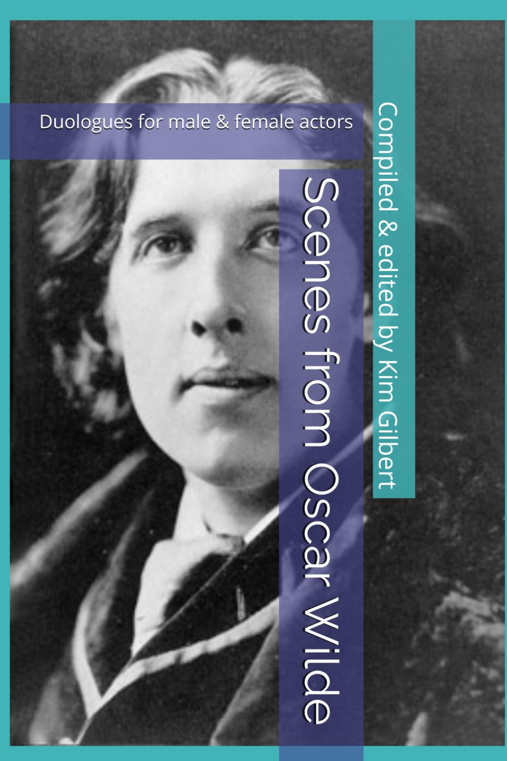 Scenes from Oscar Wilde: Duologues for male & female actors