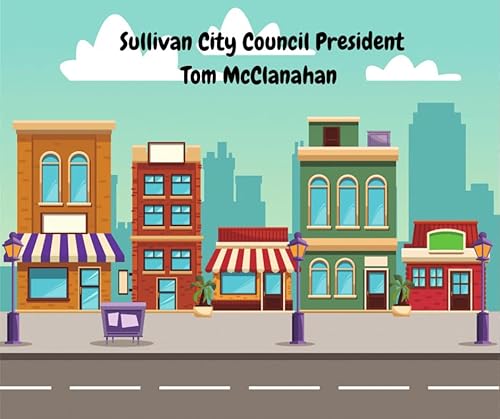 Special Guest- City Council President, Tom McClanahan