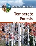 Temperate Forests (Biomes of the Earth)