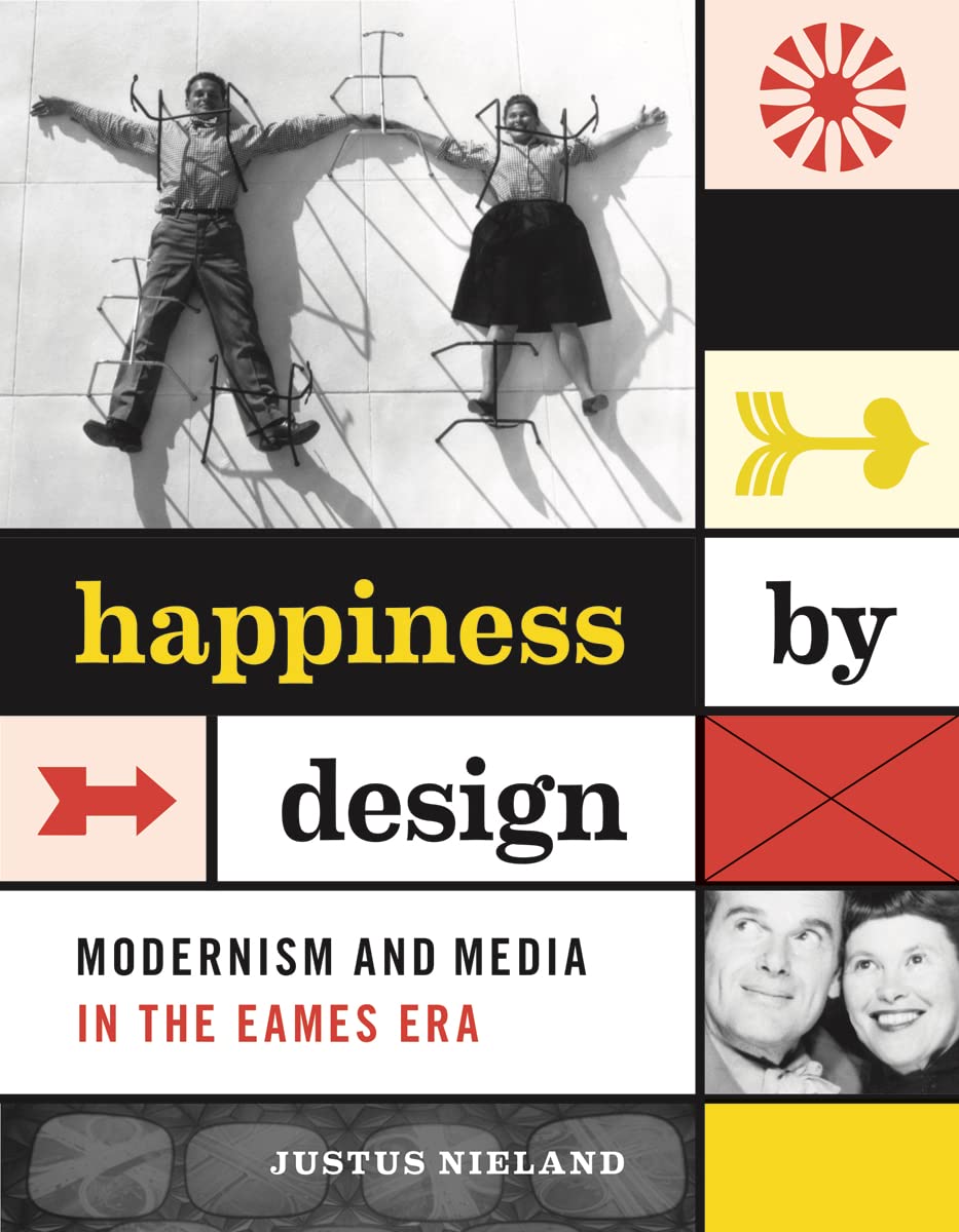 Livre Happiness by Design Eames modernisme media histoire