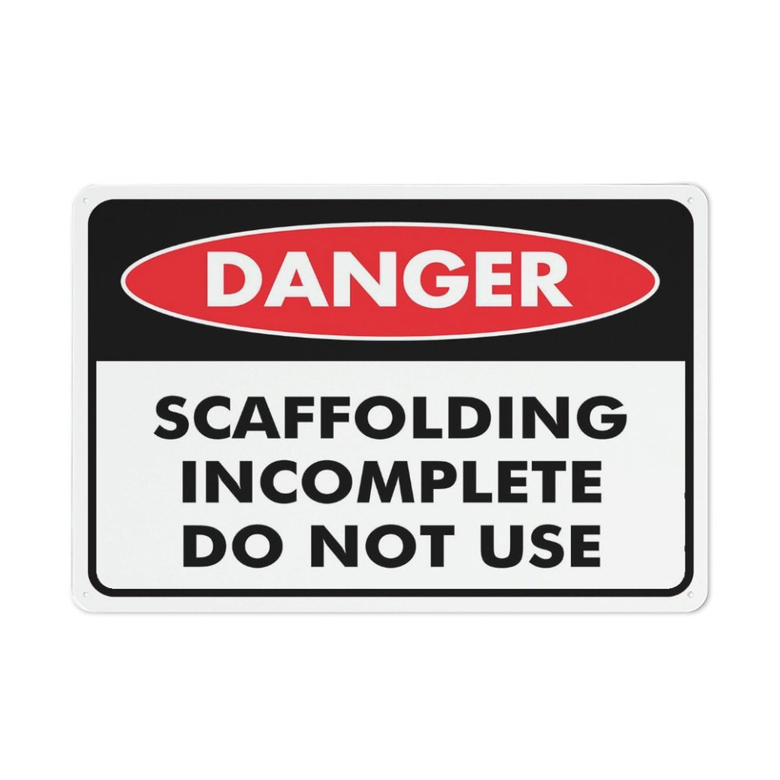 Danger - Scaffolding Incomplete (Do Not Use) Sign, 8x12 Inch UV-Printed Aluminum Outdoor Sign, Weatherproof Security Sign for Home or Business