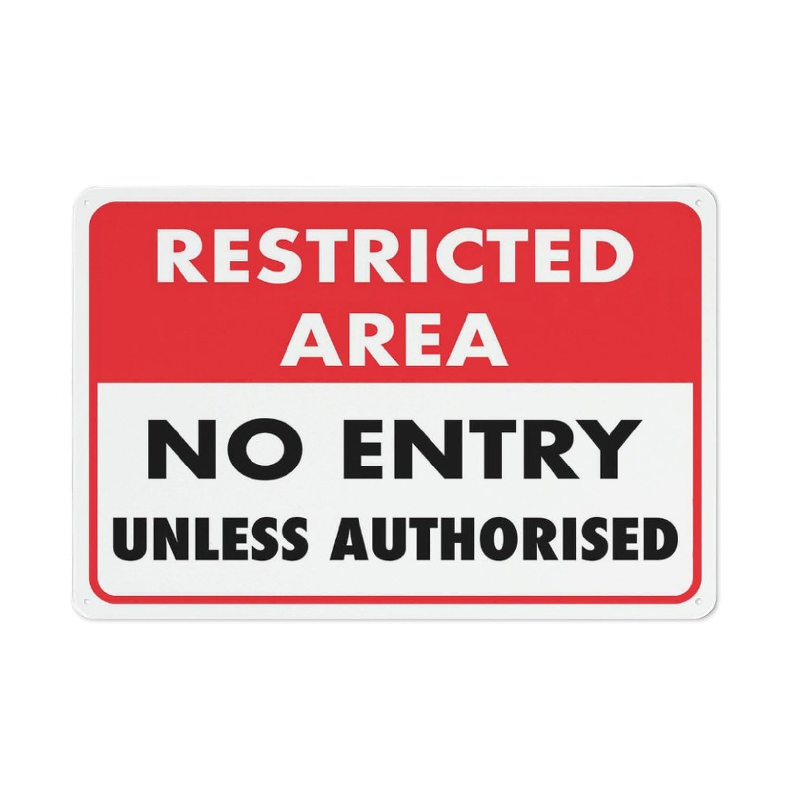Restricted Area No Entry Unless Authorised Sign - Rust-Free Aluminum 8"x12", Outdoor Use for Business