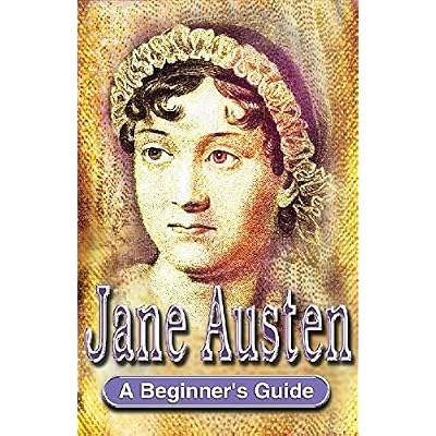 Jane Austen: A Beginner's Guide
