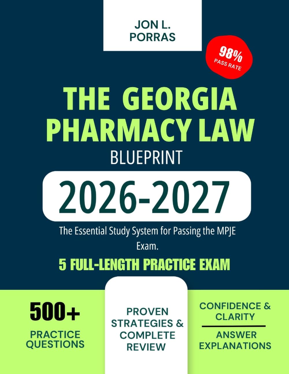 The Georgia Pharmacy Law Blueprint 2026-2027: The Essential Study System for Passing the MPJE Exam.