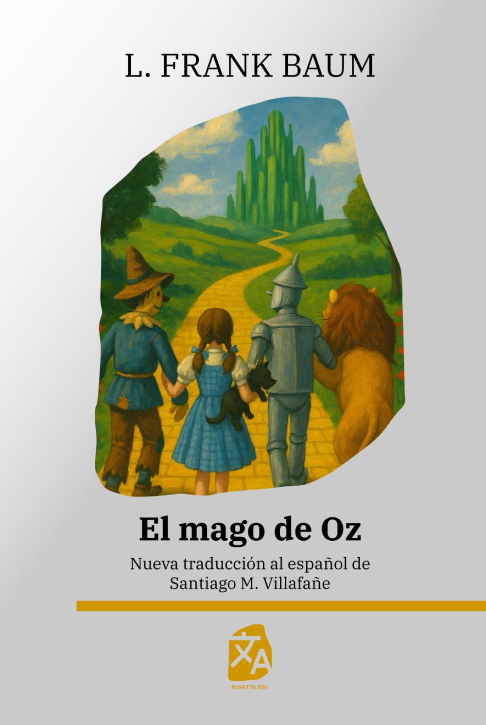 El mago de Oz: Nueva traducción al español: 59 (Clásicos en español)