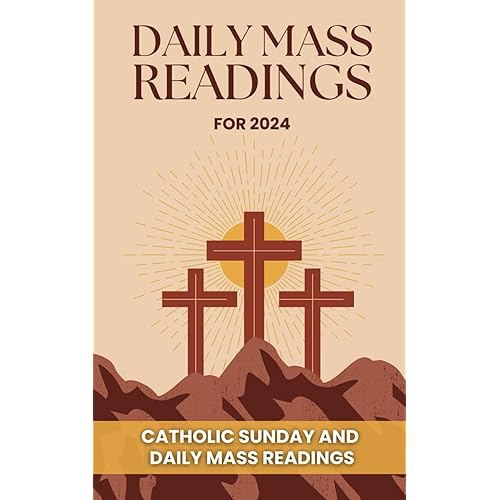 Catholic Sunday And Daily Mass Readings For 2024