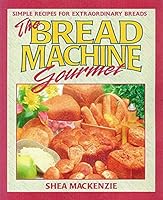 Algopix Similar Product 19 - The Bread Machine Gourmet Simple