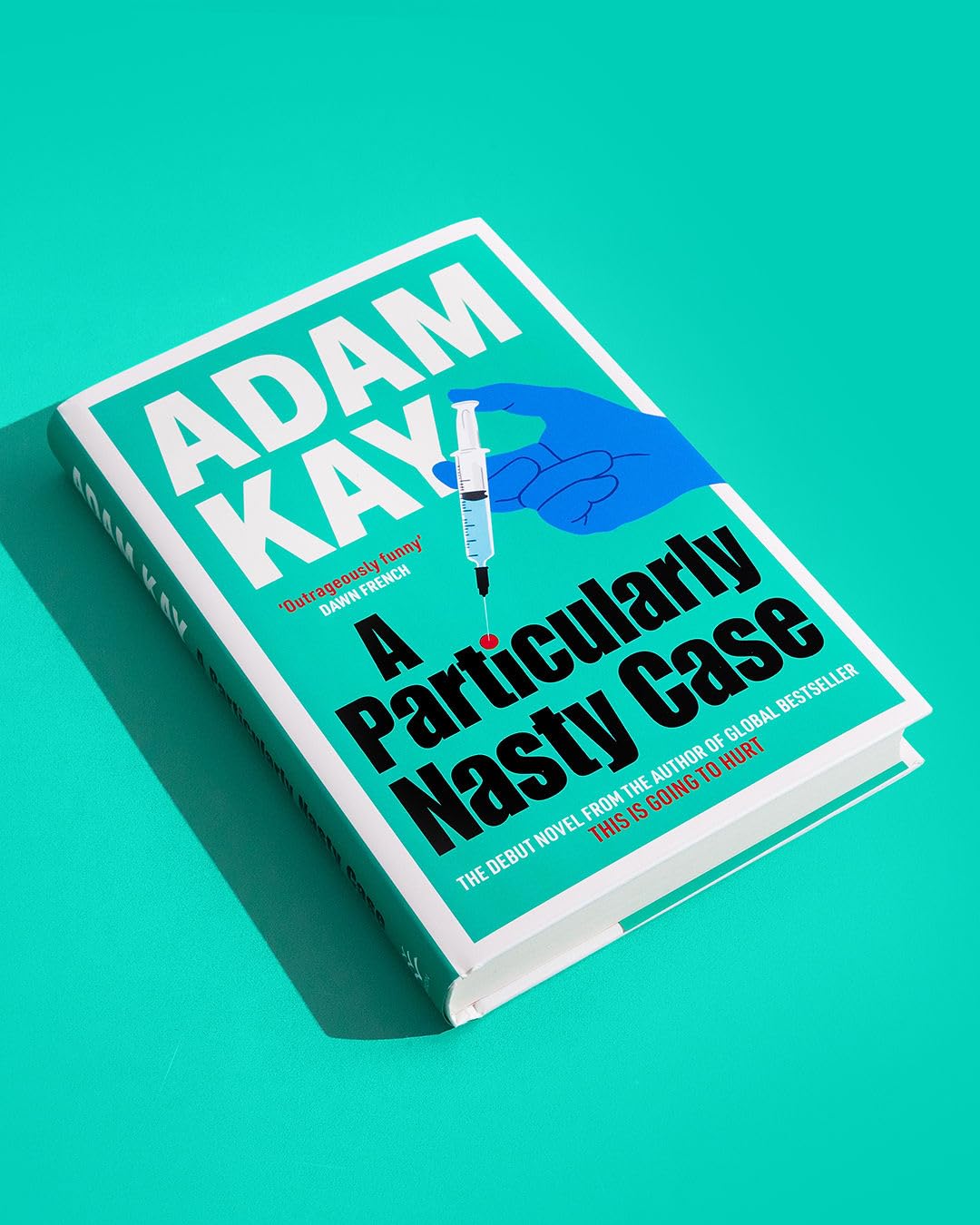 A Particularly Nasty Case: The 'outrageously funny' debut thriller, from the author of This is Going to Hurt