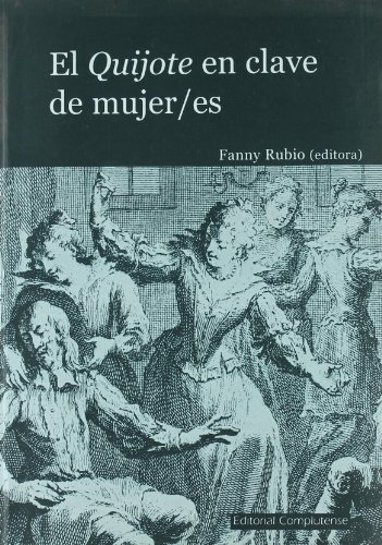 QUIJOTE EN CLAVE DE MUJERES,EL (SIN COLECCION)