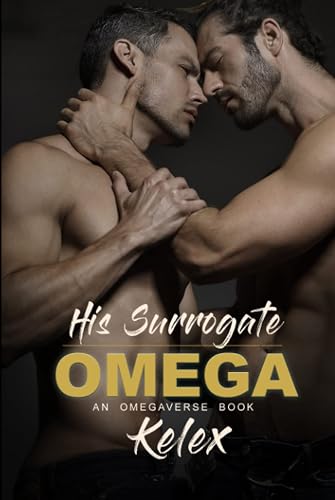 His Surrogate Omega: An MPREG Omegaverse Book