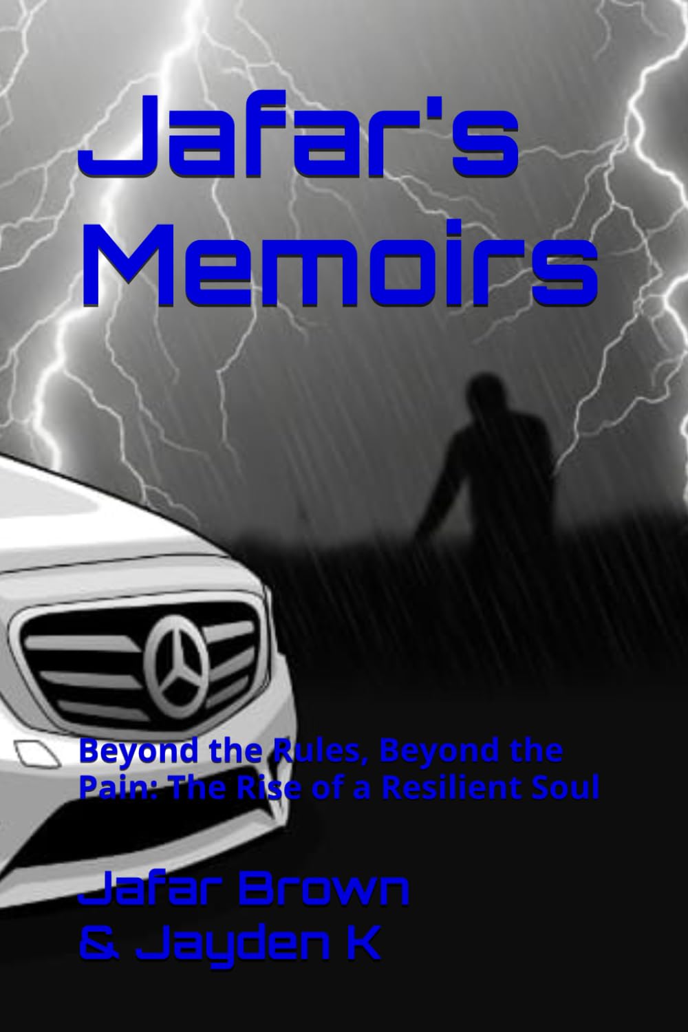 Jafar's Memoirs: Beyond the Rules, Beyond the Pain: The Rise of a Resilient Soul: 2
