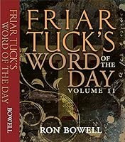 Friar Tuck's Word of the Day: Volume 2 0989860019 Book Cover
