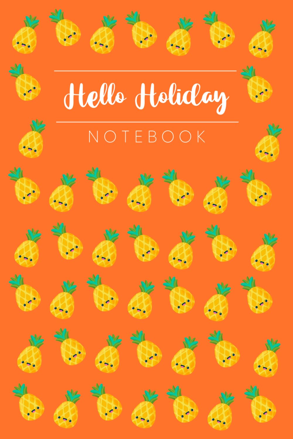 Pineapple Dreams: A Vibrant Holiday Notebook: Capture Memories, Ideas, and Adventures in this Cheerful Paperback Journal