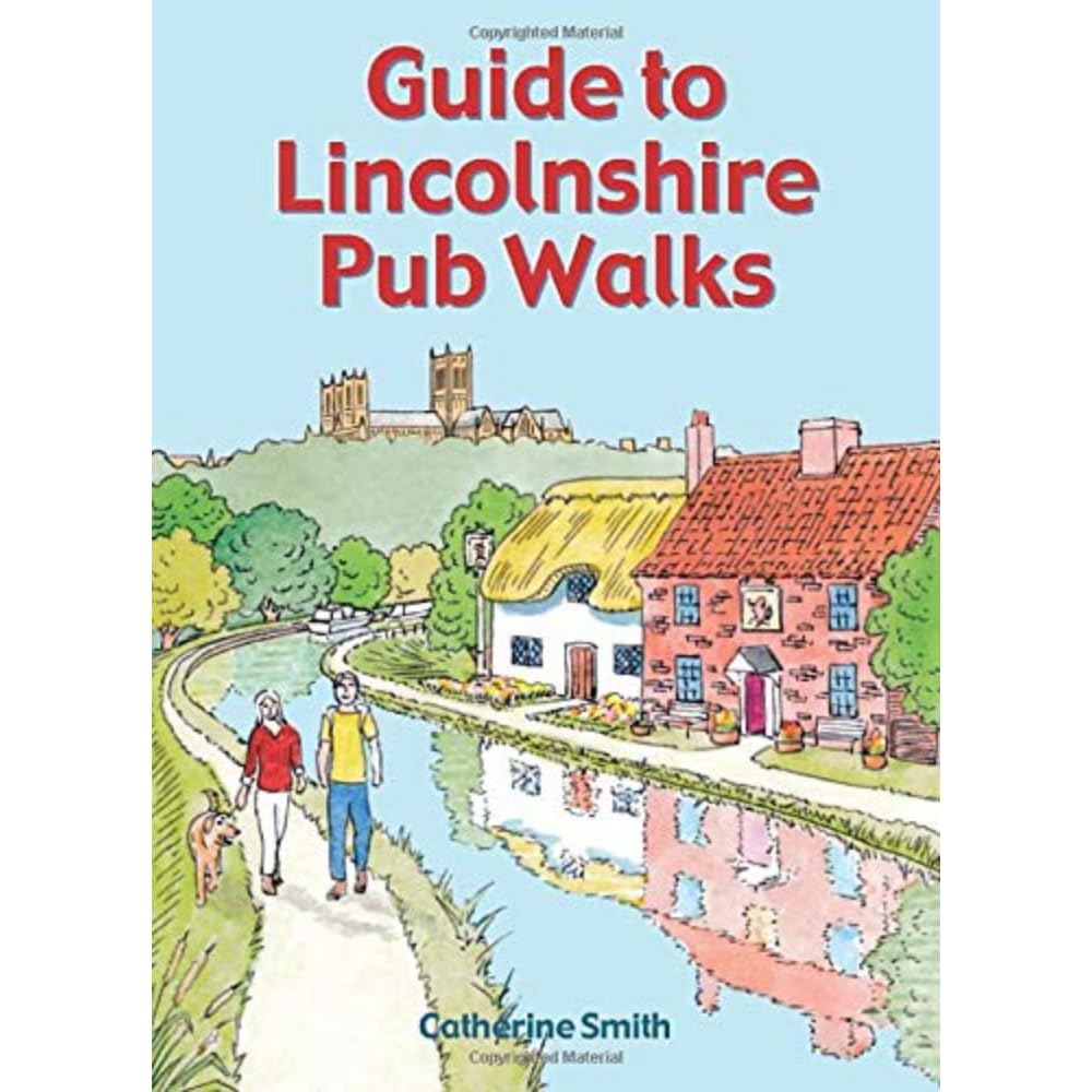 Guide to Lincolnshire Pub Walks by Catherine Smith PAPERBACK 9781846743504