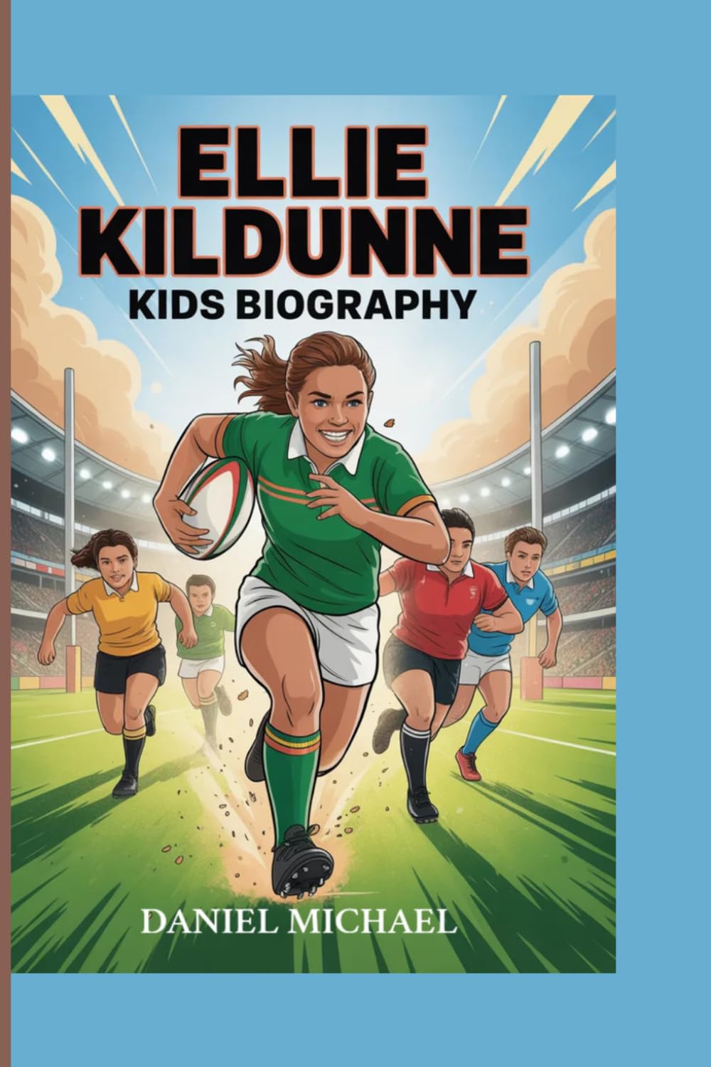ELLA KILDUNE : KIDS BIOGRAPHY: The Incredible Journey of a Young Girl Who Believed Anything Was Possible and Became a World Champion