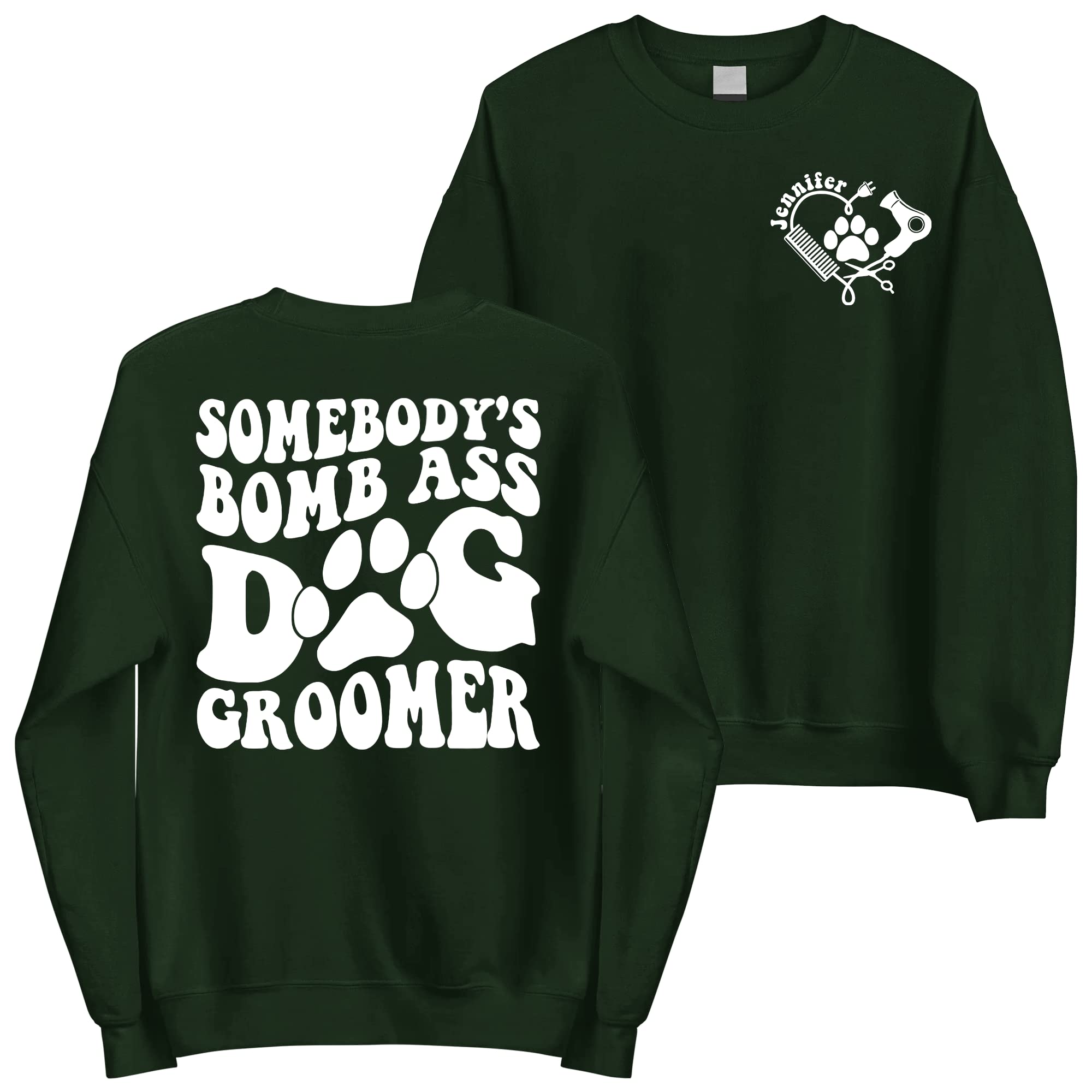 Personalized Somebody's Bomb As Dog Groomer Sweatshirt - Custom Name Dog Grooming Gifts for Women L Forest Green