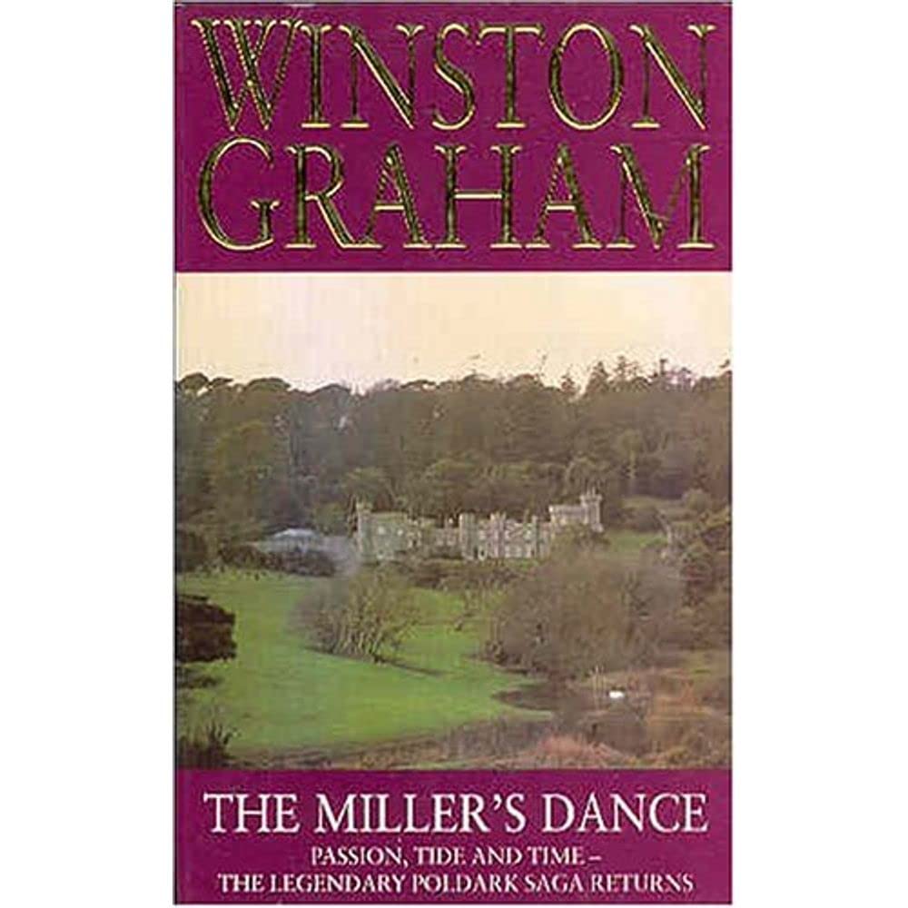 The Miller's Dance: A Novel of Cornwall, 1812-1813 (Poldark 9): Book 9 (Poldark Saga)