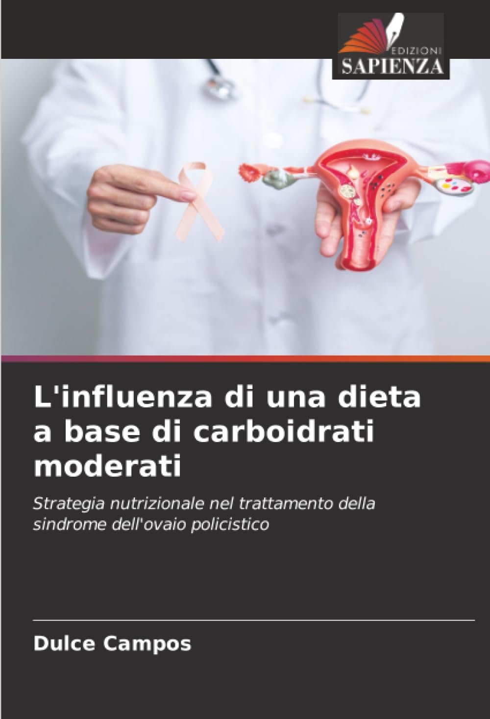 L'influenza di una dieta a base di carboidrati moderati: Strategia nutrizionale nel trattamento della sindrome dell'ovaio policistico