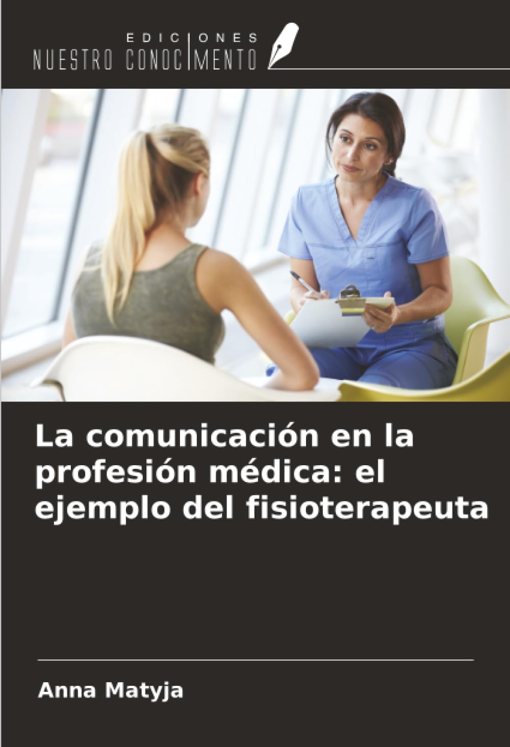 La comunicación en la profesión médica: el ejemplo del fisioterapeuta