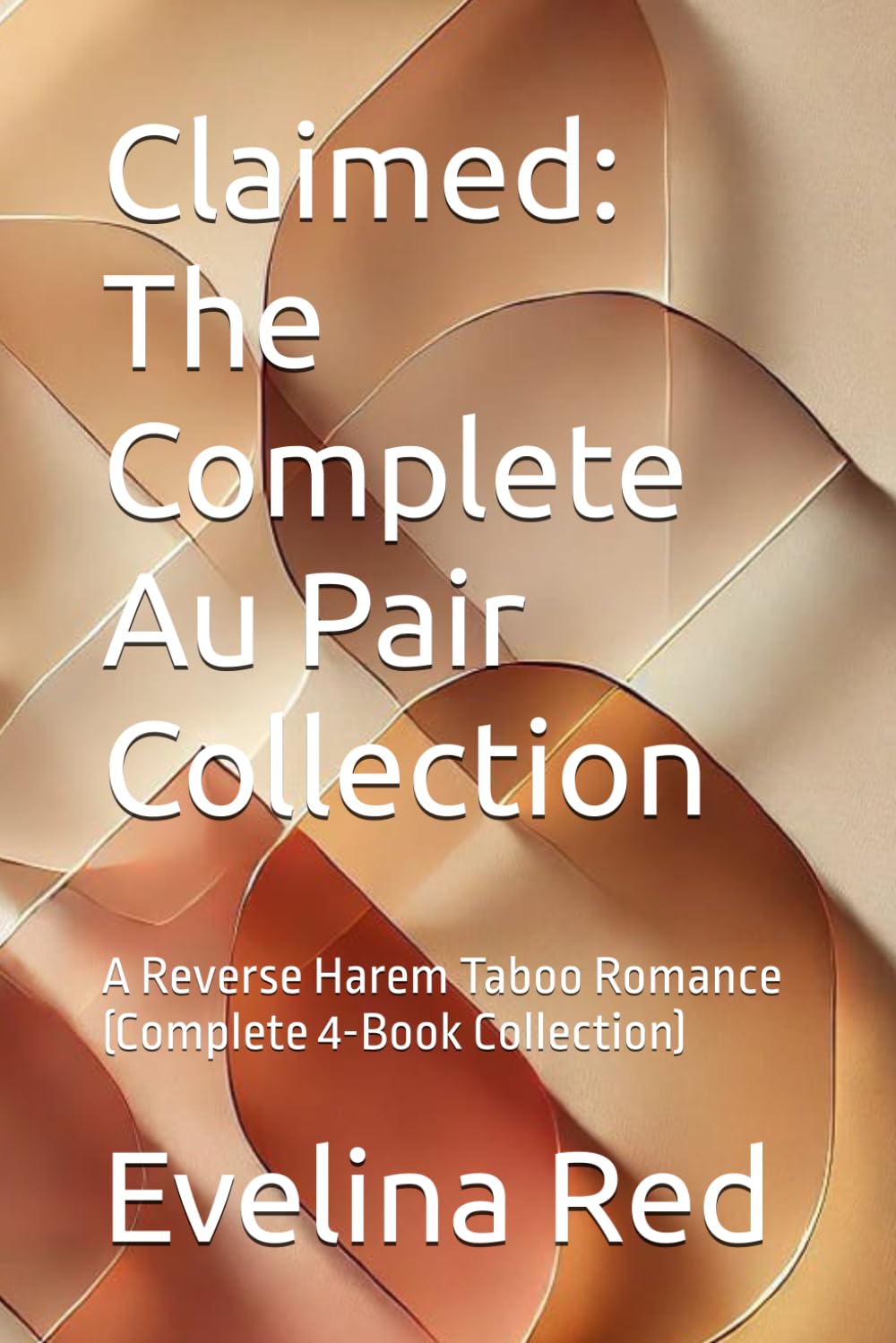 Claimed: The Complete Au Pair Collection: A Reverse Harem Taboo Romance (Complete 4-Book Collection)