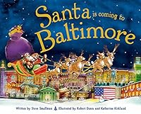 Santa Is Coming to Baltimore 149262652X Book Cover