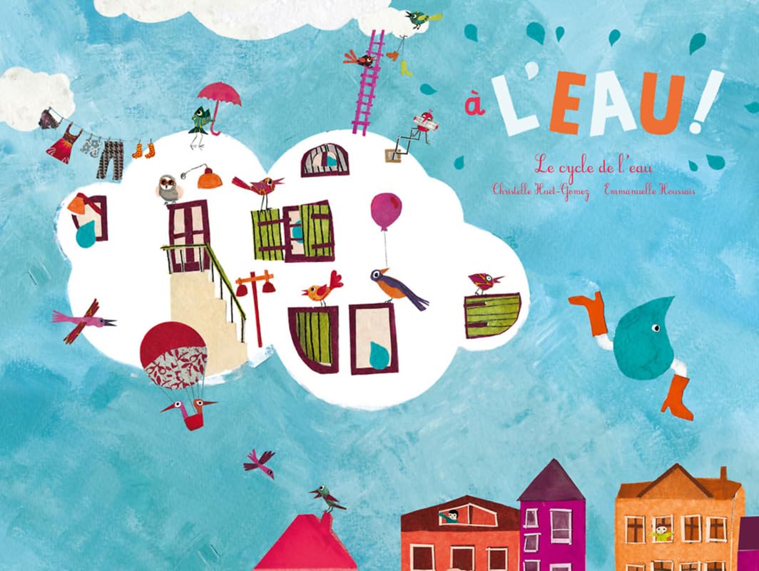 À l'eau: Le cycle de l'eau