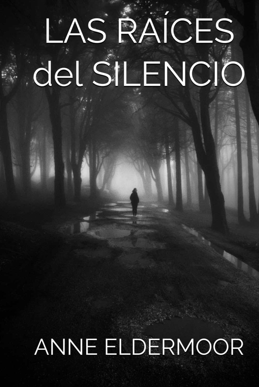 LAS RAÍCES DEL SILENCIO