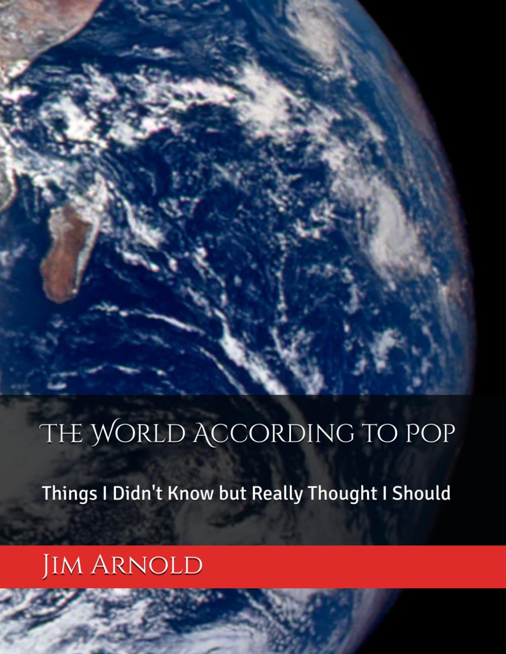 The World According to Pop: Things I Didn't Know but Really Thought I Should