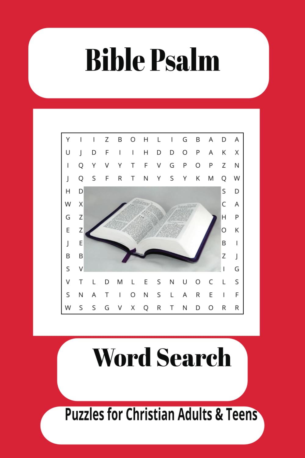 Bible Psalm Word Search: Word Searches With Easy to Read Print About Psalms, Psalms for Prayer, Psalms for healing, Psalms for Deliverance | 6x9 inches| 110 pages | 50 + Puzzles
