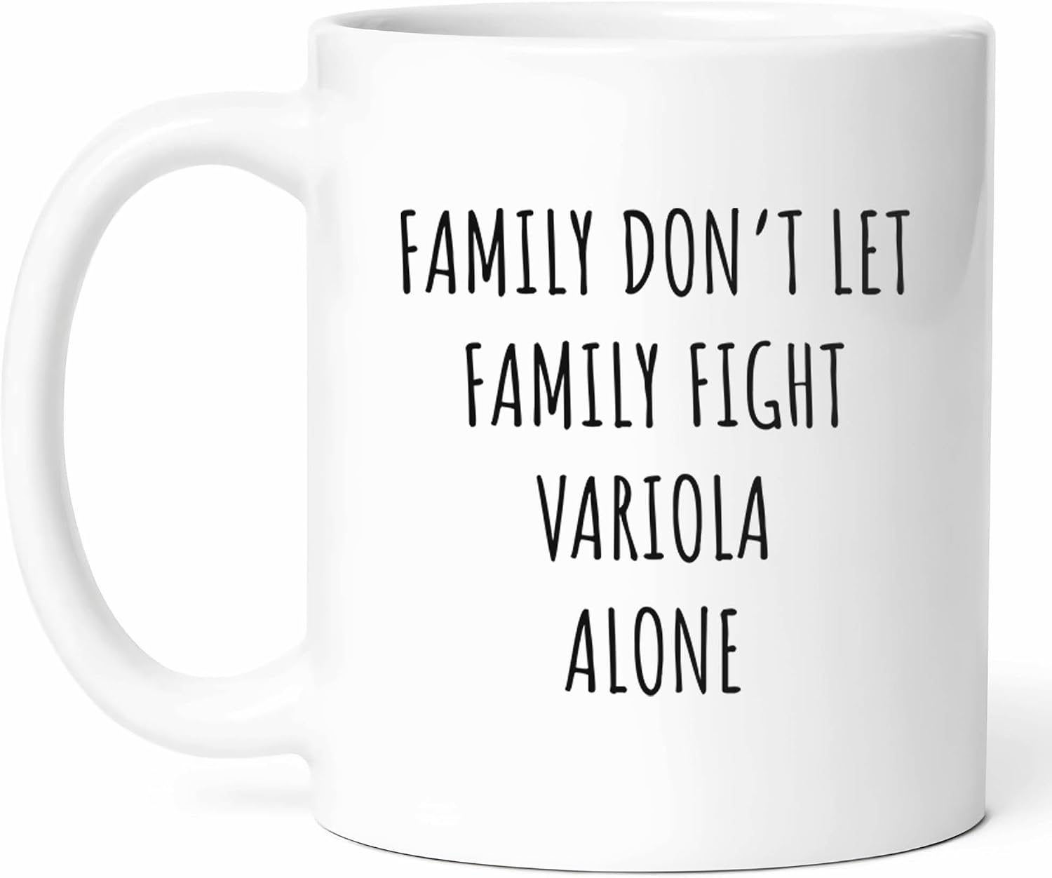 Family Fight Variola Mug - Smallpox Awareness Coffee Cup - Health Advocate Funny Gift From - Education Tea Mugs - Viral Cups - 11 Oz Ceramic Gifts For Medical Birthday, Him, Her, Day, Campaign
