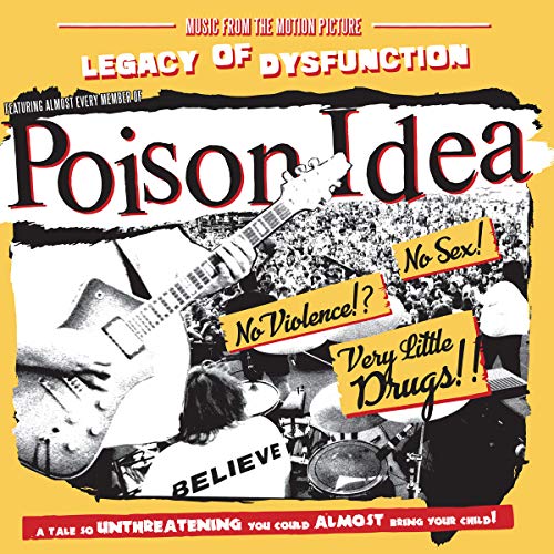 POISON IDEA - LEGACY OF DYSFUNCTION (1 DVD)