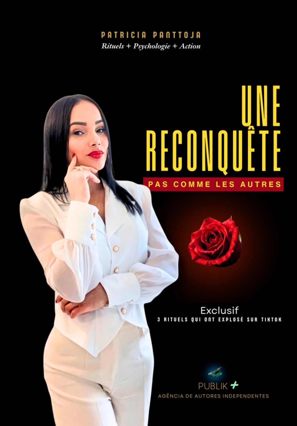Une Reconquête pas Comme les Autres: Rituels + Psychologie + Action