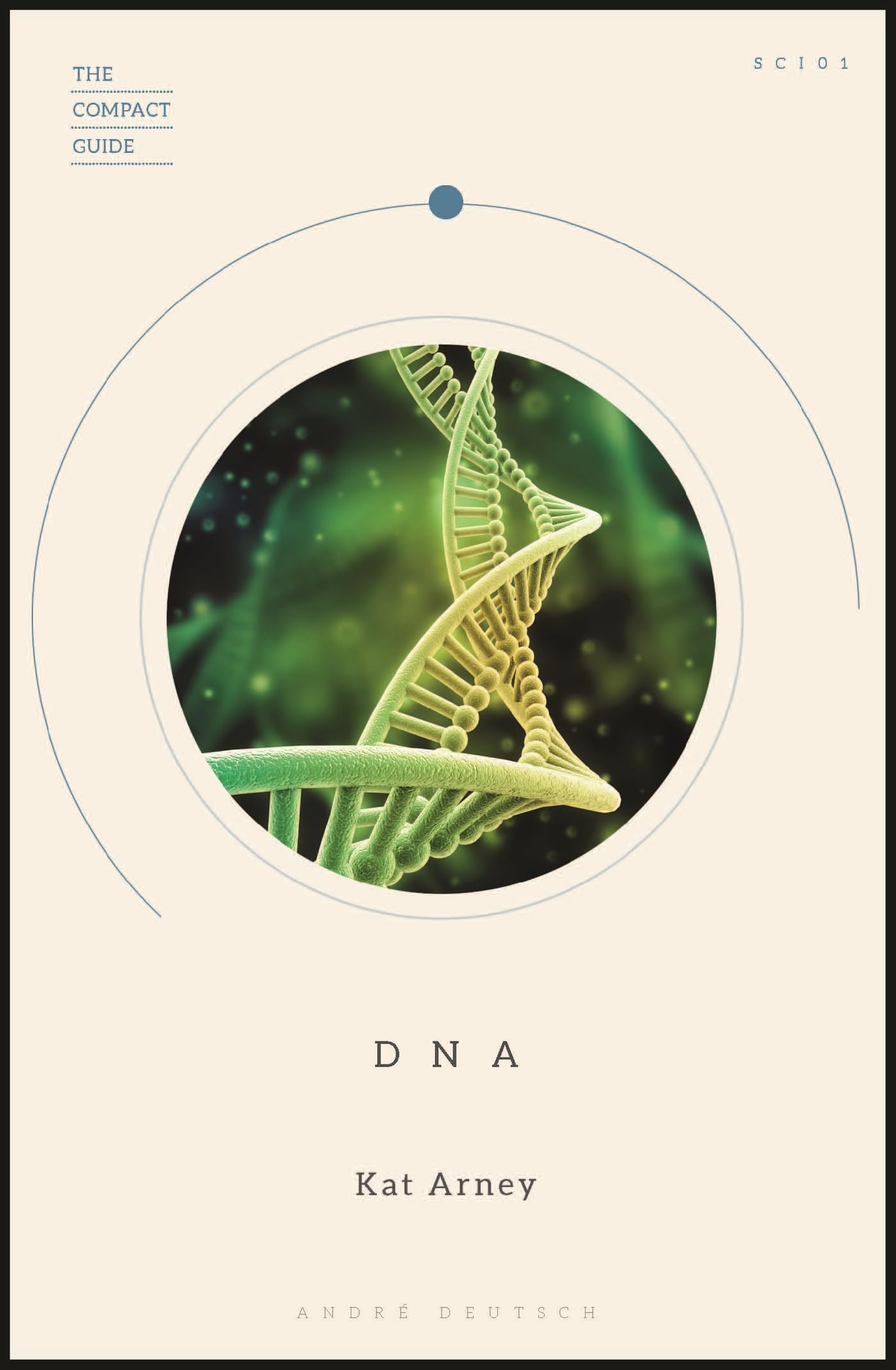 DNA: The Compact Guide