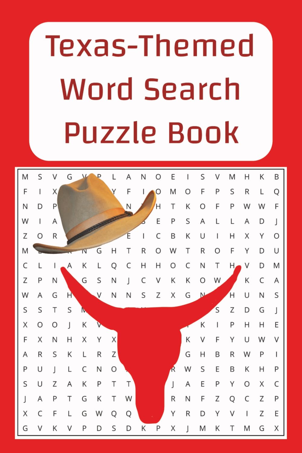 Texas Themed Word Search Puzzle: Words Search Puzzles for Texans and Wannabees; Easy to Read; 50+ Puzzles; Travel Gift; Souvenir; Answers Included