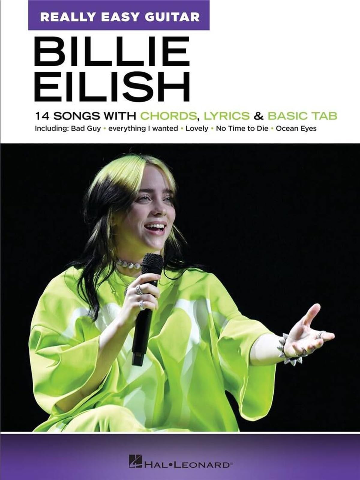 Billie Eilish: Really Easy Guitar Songbook for Beginners | Guitar Sheet Music with Chords, Lyrics and Basic TAB | 14 Billie Eilish Songs for Easy ... 14 Songs with Chords, Lyrics & Basic Tab