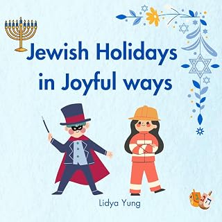 Jewish Holidays in Joyful ways: Poetic Texts and Holidays Symbols for Children Ages 3-6 .The Sabbath, Rosh HaShana, Sukkot, Simchat Torah, Sigd, Hanukkah, Purim, Passover and more.