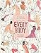 Every Body: An Honest and Open Look at Sex from Every Angle